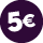 Prezzi tondi: 5€